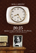 20.25. Quince mujeres hablan de Eva Perón